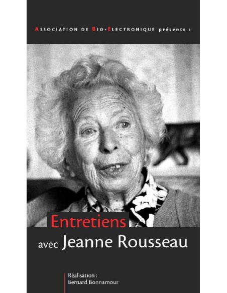 Entretiens avec Jeanne Rousseau