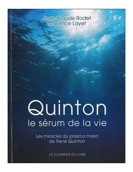 QUINTON Le sérum de la vie