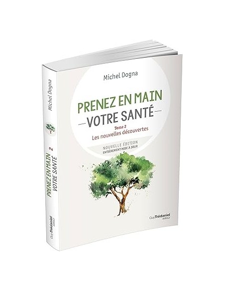 Prenez votre santé en main  - Tome 2